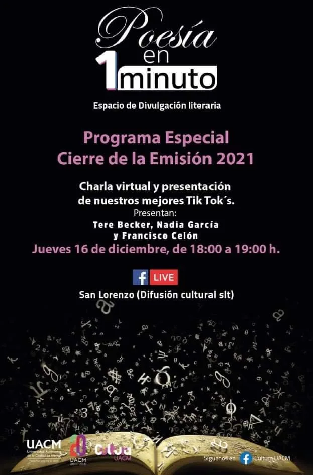 Poesía en un minuto https://www.somoselmedio.com/2021/12/15/uacm-presenta-programa-especial-de-cierre-de-emision-2021-poesia-en-un-minuto/