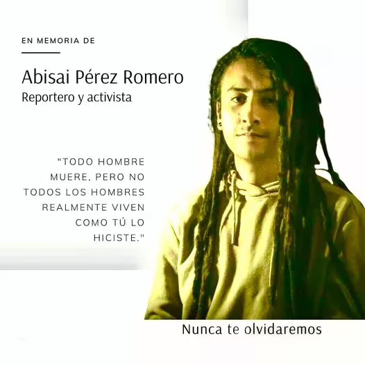 A un año del asesinato del periodista Abisai Pérez, el caso permanece sin resolver A un año del asesinato del periodista Abisai Pérez, el caso permanece sin resolver