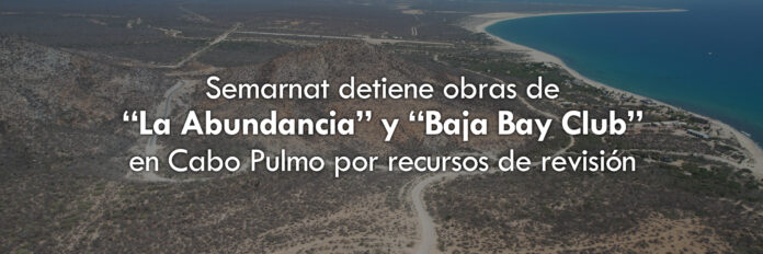 Las autoridades suspenden proyectos turísticos por recursos de revisión presentados por organizaciones ambientales.