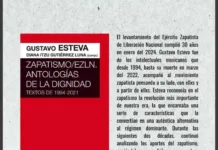 Presentan en Chiapas el libro “Zapatismo/EZLN, Antologías de la Dignidad” en homenaje a Gustavo Esteva