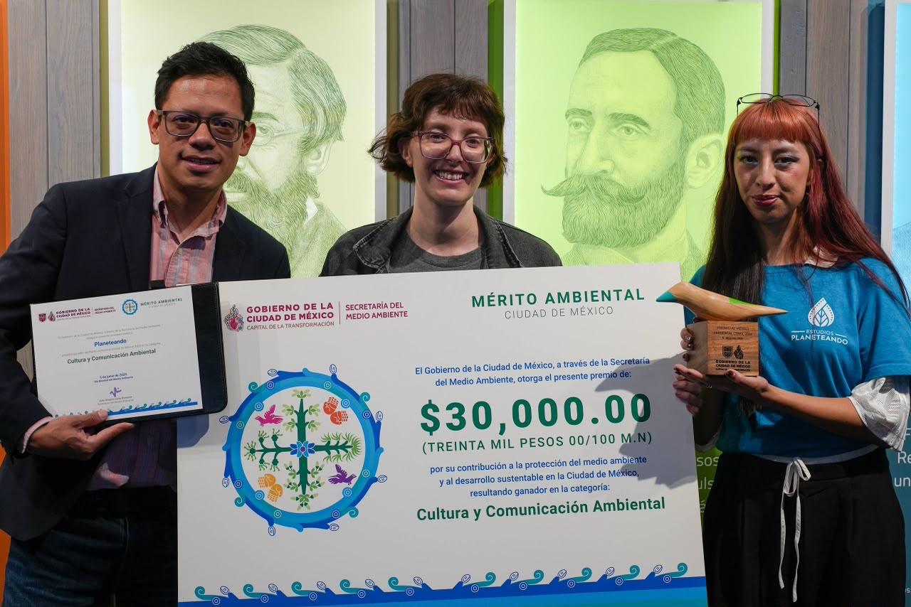 Estudios Planeteando recibe el Premio al Mérito Ambiental 2026 de la CDMX en Cultura y Comunicación Ambiental